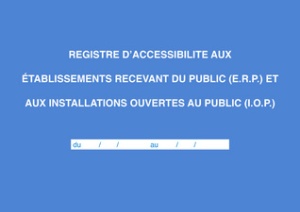 ELVE Registre "Accessibilité aux ERP et IOP"